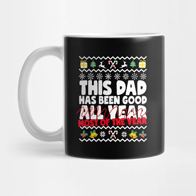 This Dad Has Been Good Most Of The Year by thingsandthings